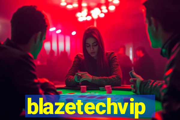 blazetechvip