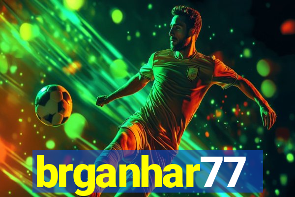 brganhar77