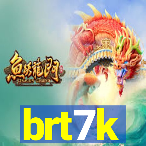brt7k