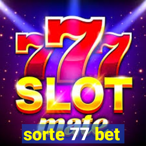 sorte 77 bet