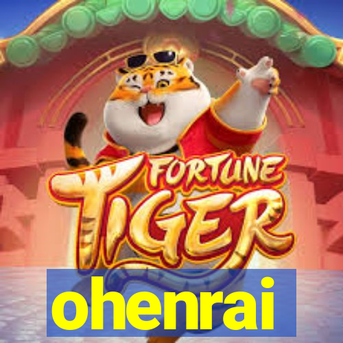 ohenrai