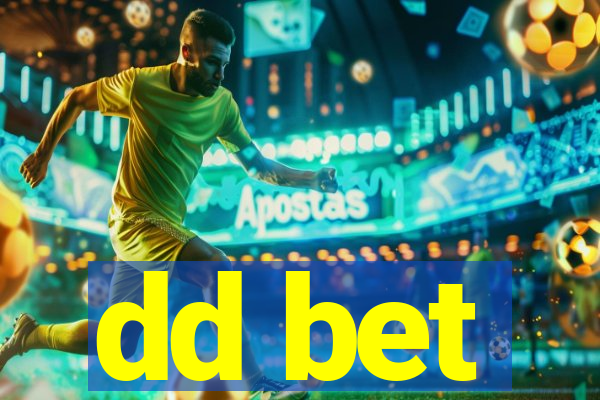 dd bet