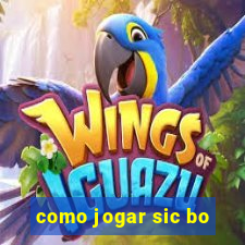 como jogar sic bo
