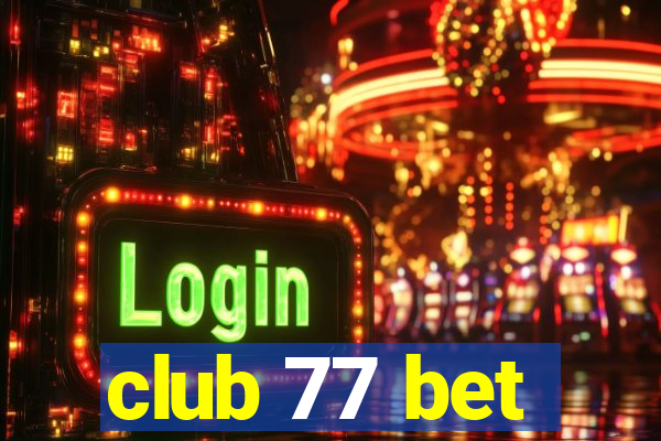 club 77 bet