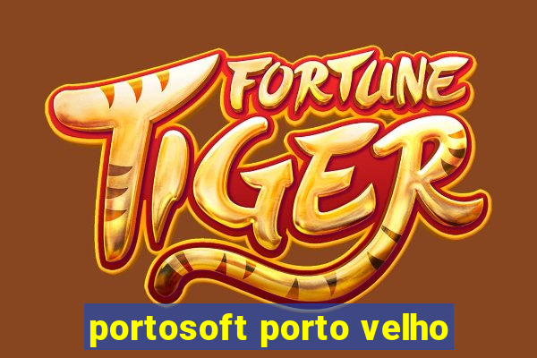 portosoft porto velho
