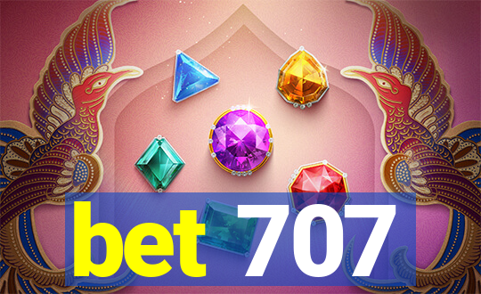 bet 707