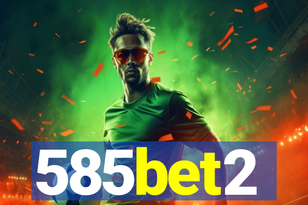 585bet2