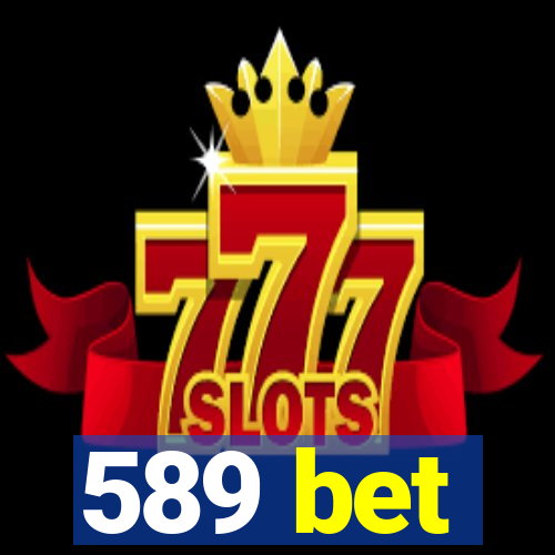 589 bet