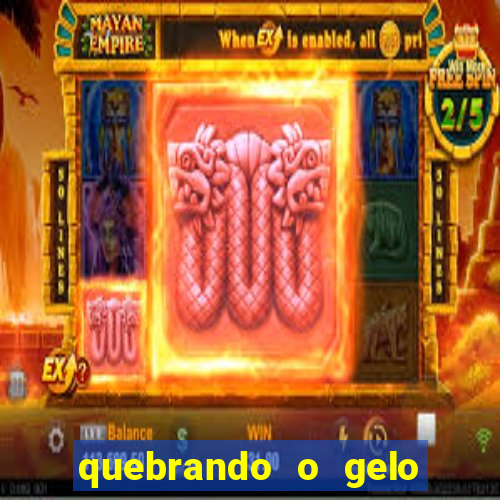 quebrando o gelo livro personagens