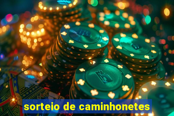 sorteio de caminhonetes