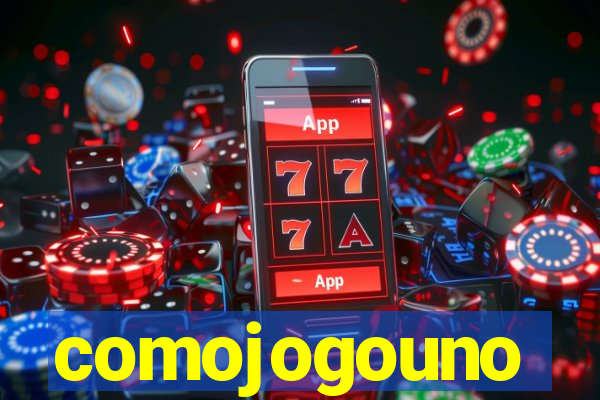 comojogouno