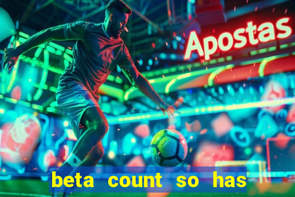beta count so has changed pt br
