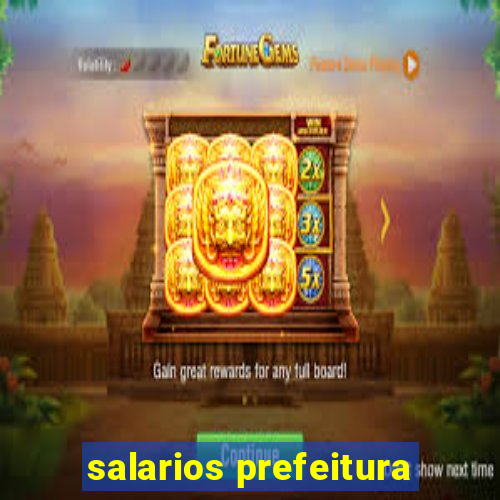salarios prefeitura