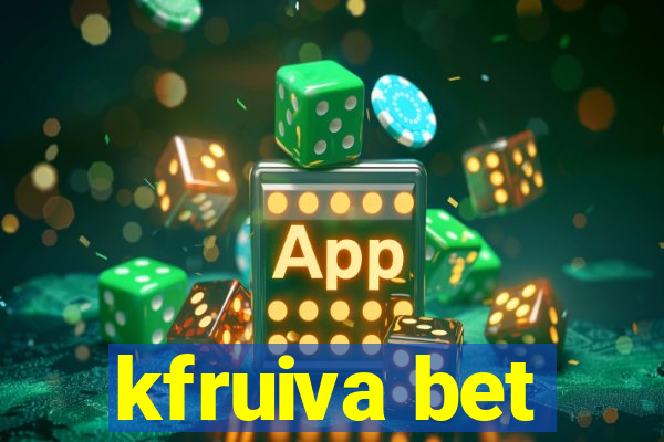 kfruiva bet