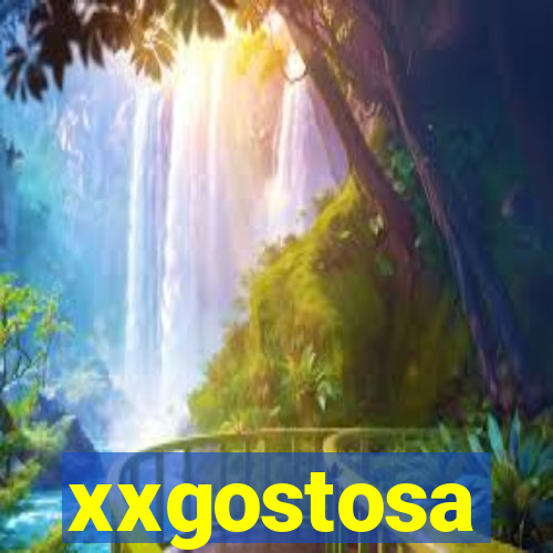 xxgostosa