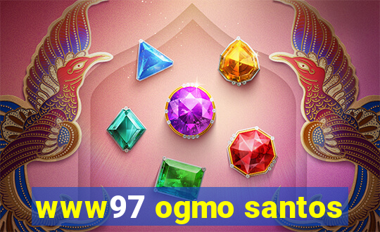 www97 ogmo santos
