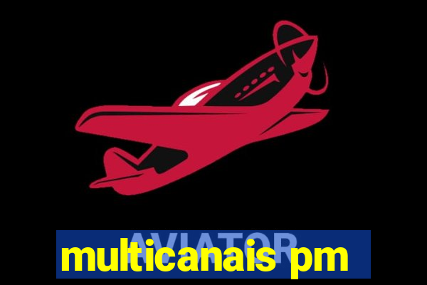 multicanais pm