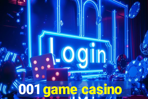 001 game casino
