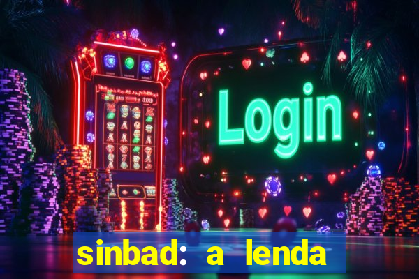 sinbad: a lenda dos sete mares dublado filme completo dublado download