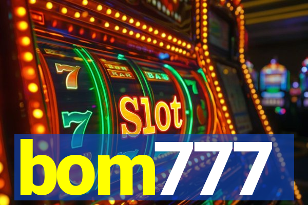 bom777