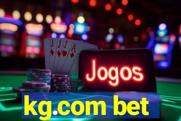 kg.com bet