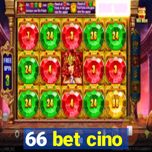 66 bet cino