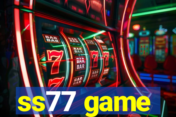 ss77 game