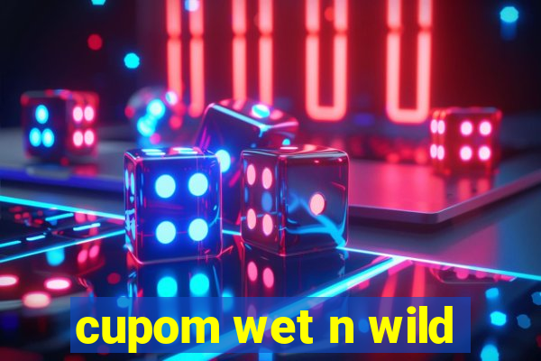 cupom wet n wild