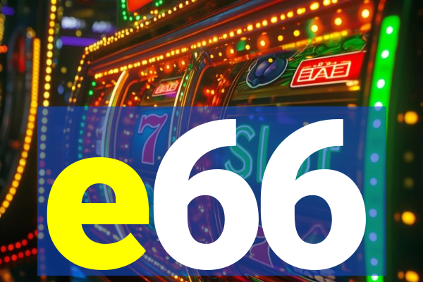 e66