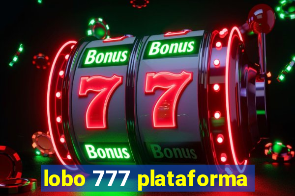 lobo 777 plataforma