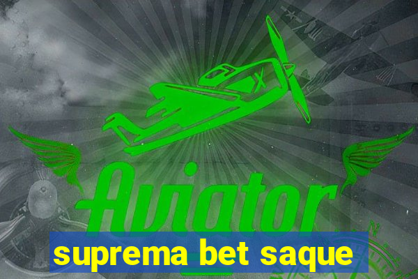 suprema bet saque