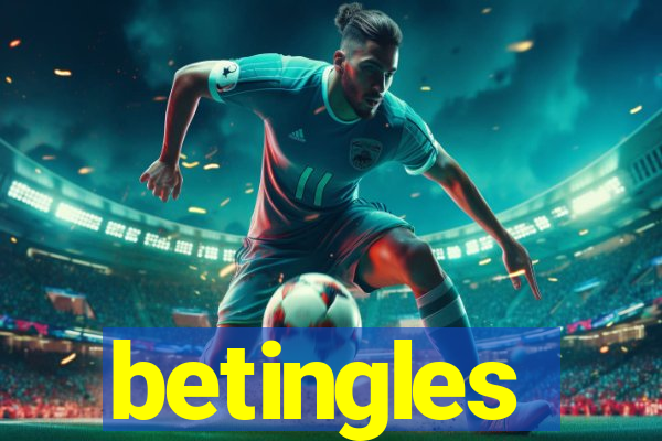 betingles