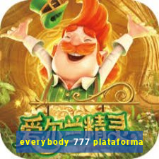 everybody 777 plataforma