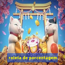 roleta de porcentagem