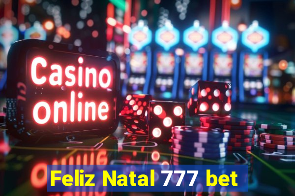 Feliz Natal 777 bet