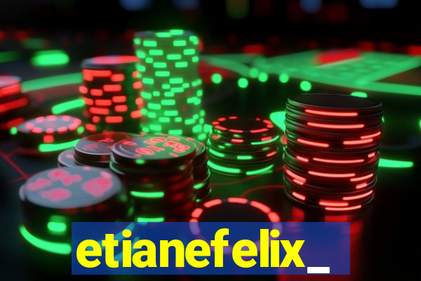 etianefelix_