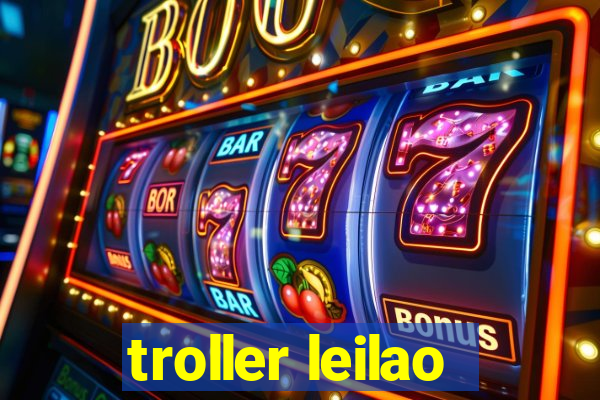 troller leilao