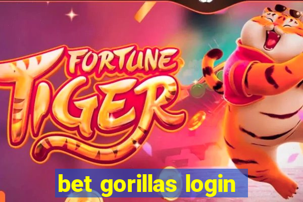 bet gorillas login