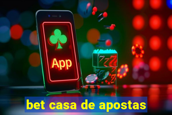 bet casa de apostas