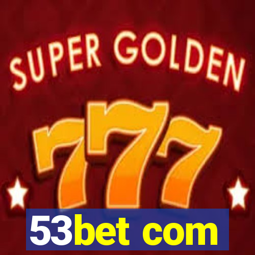 53bet com