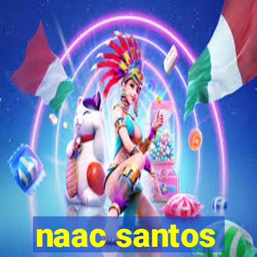 naac santos