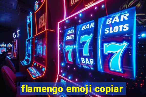 flamengo emoji copiar