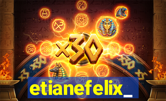 etianefelix_