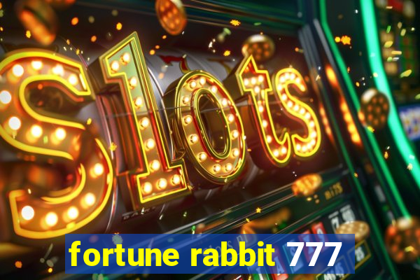 fortune rabbit 777