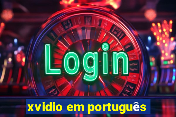 xvidio em português