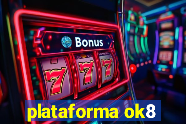 plataforma ok8