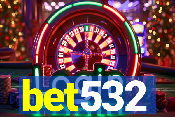 bet532