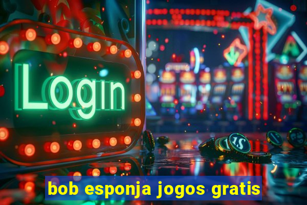 bob esponja jogos gratis