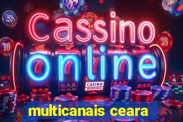 multicanais ceara