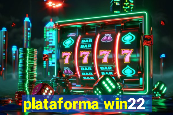 plataforma win22